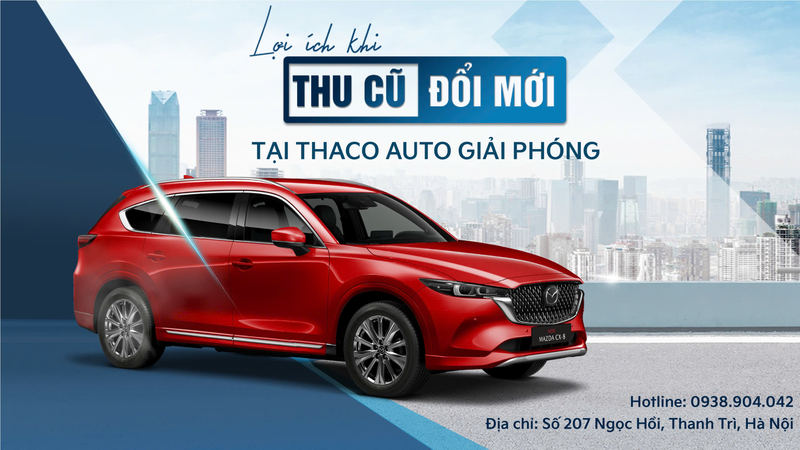 “Thu cũ - Đổi mới” tại THACO AUTO Giải Phóng khách hàng nhận được nhiều lợi ích hấp dẫn